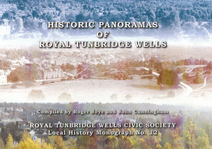 HISTORIC PANORAMAS OF ROYAL TUNBRIDGE WELLS